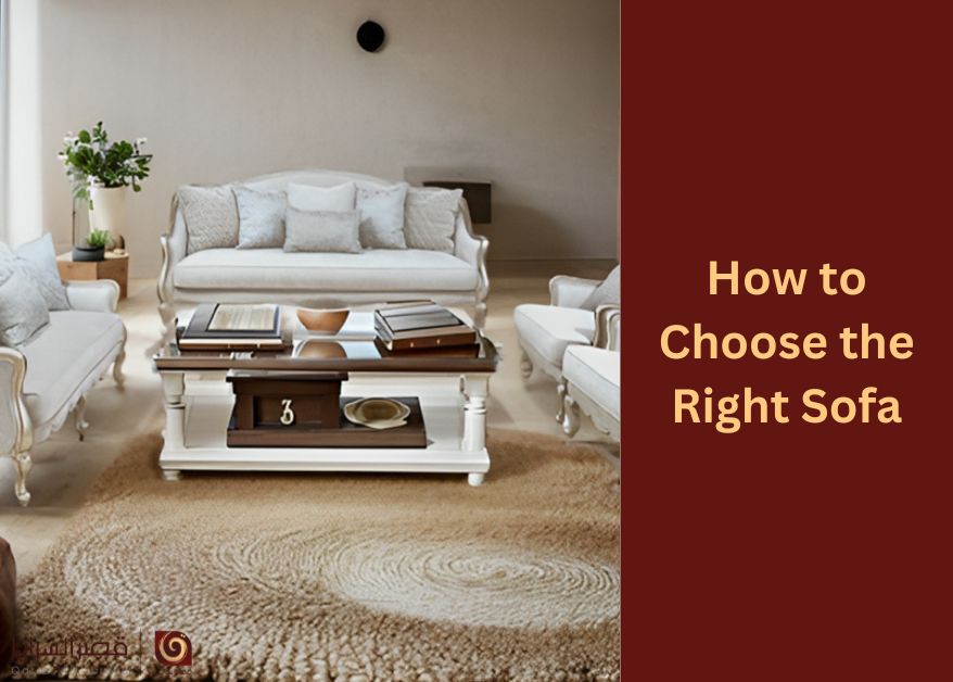 How to Choose the Right Sofa